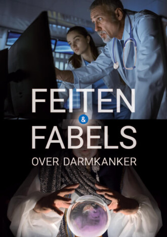 Feiten & Fabels over darmkanker